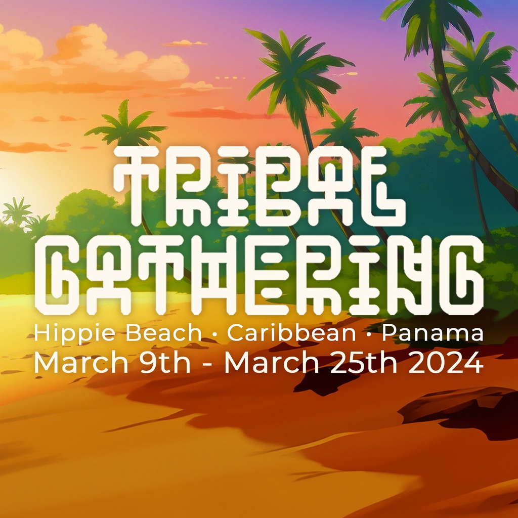Tribal Gathering 2024 Pass - 9 to 25 March - Early Bird Discount (Limited Release)